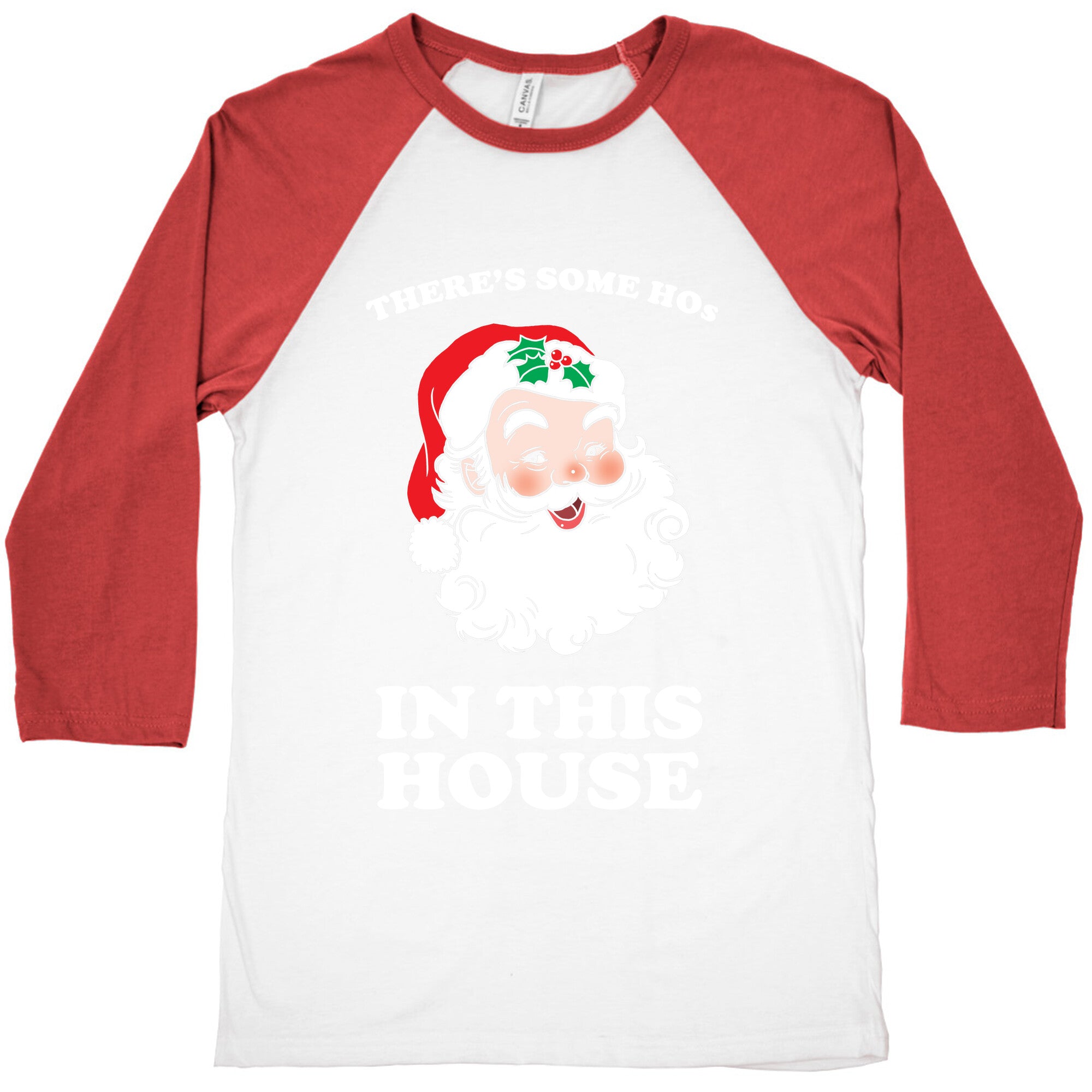 There's Some Hos in this House Baseball Tee